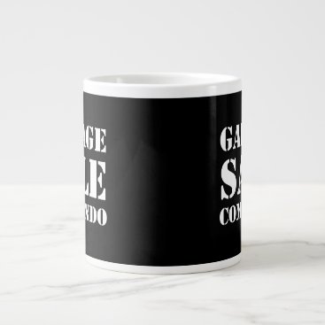 Garage Sale Commando Funny Giant Coffee Mug Garage Sale Commando Funny Giant Coffee Mug