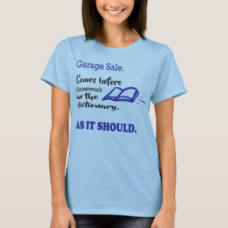 garage sale, housework, dictionary, funny T-Shirt