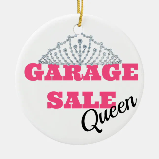 Garage Sale Queen Line Ceramic Ornament Zazzle