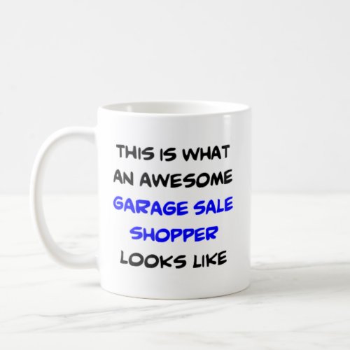 garage sale shopper awesome coffee mug