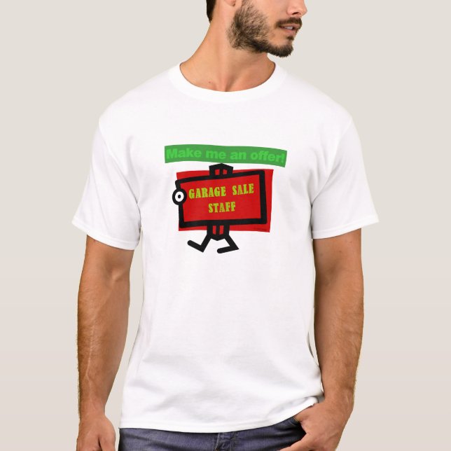 Garage Sale Staff T-Shirt (Front)
