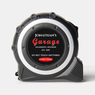 Garage Tape Measure Do Not Touch Anything