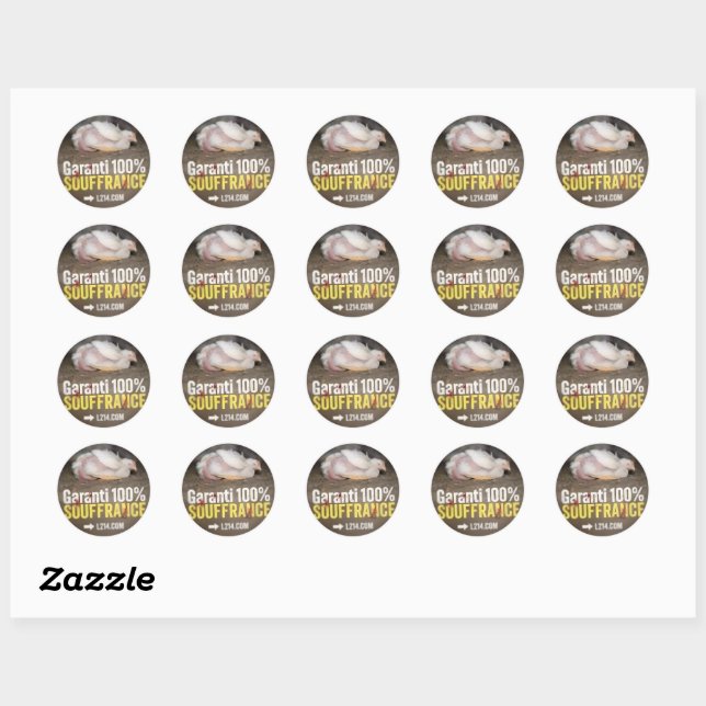 Garanti 100% souffrance | Militants de L214  Classic Round Sticker (Sheet)