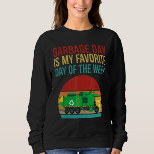 Garbage Day Is Favorite Day Truck Trash Kids Boys  Sweatshirt