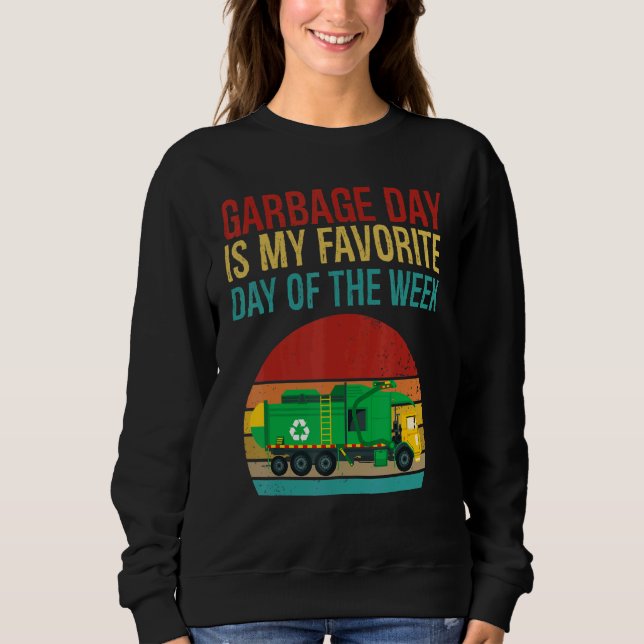 Garbage Day Is Favorite Day Truck Trash Kids Boys  Sweatshirt (Front)