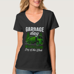Garbage Day Is My Favorite Day Of The Week Garbage T-Shirt