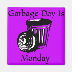 Garbage Day Monday Reminder Magnet