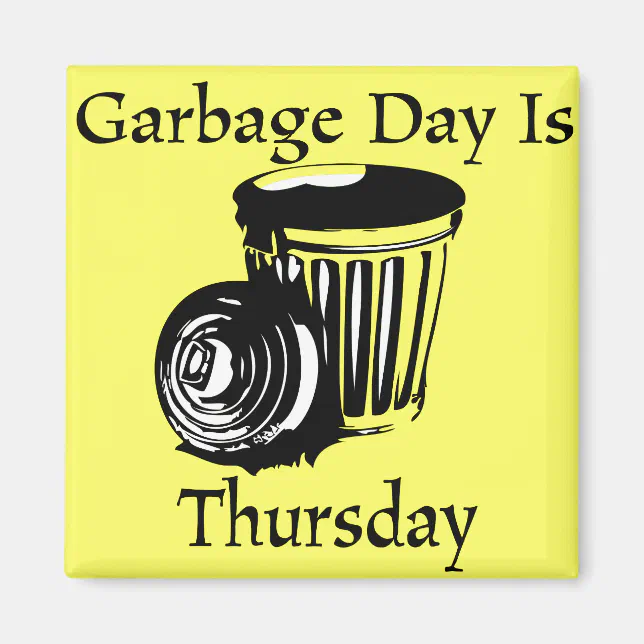 Garbage Day Thursday Reminder Magnet | Zazzle