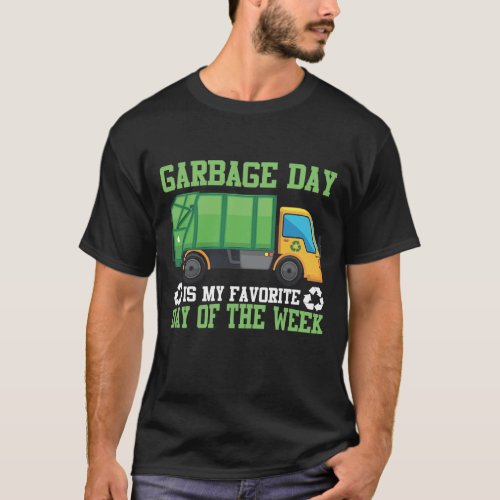Garbage Day Truck Waste Disposal Dumpster T_Shirt