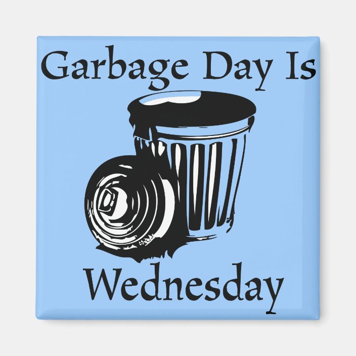 Garbage Day Wednesday Reminder