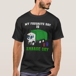 Garbage Favorite Day Truck Dirty Cans Recycling Da T-Shirt