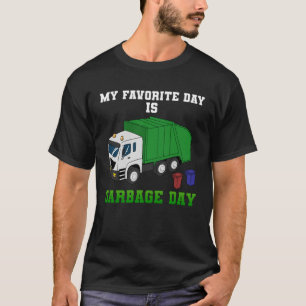 Garbage Favorite Day Truck Dirty Cans Recycling Da T-Shirt