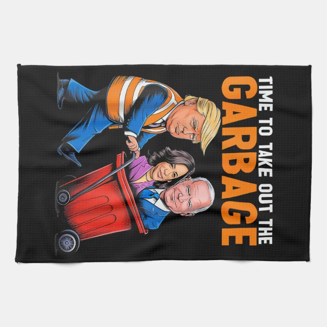 Garbage for Trump 2024 Funny Time to take out Garb Kitchen Towel (Horizontal)