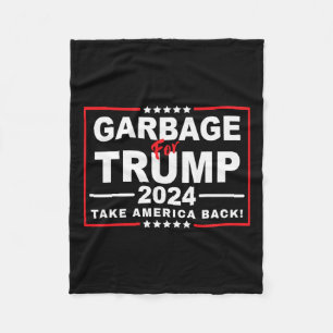 Garbage For Trump 2024 Funny Trump Supporter 2 Fleece Blanket