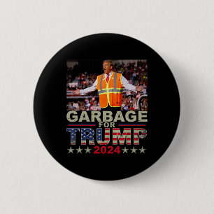 Garbage For Trump 2024 Tees - Trump Supporter Desi Button