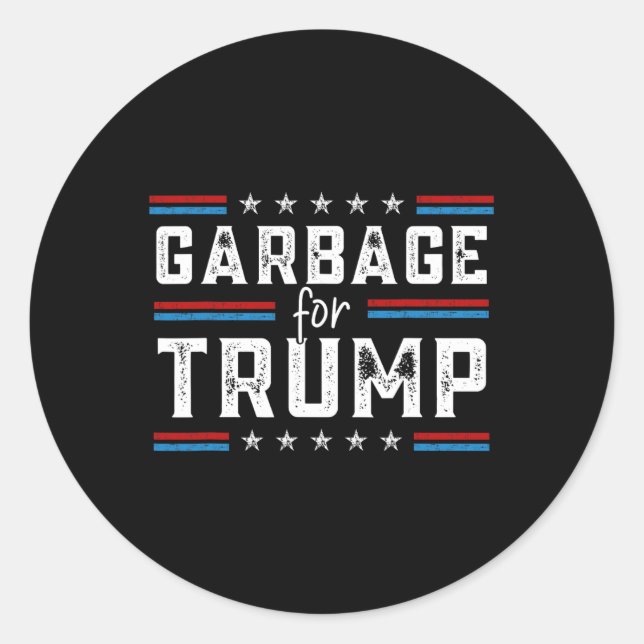 Garbage For Trump 2024 We Are Not Garbage Vote Tru Classic Round Sticker (Front)