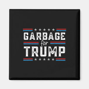 Garbage For Trump 2024 We Are Not Garbage Vote Tru Magnet