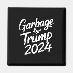 Garbage For Trump 2024 We Are Not Garbage Vote Tru Magnet
