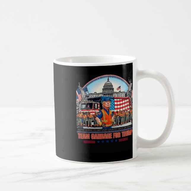 Garbage For Trump Team Grabge Vote Trump Funny Gar Coffee Mug (Right)