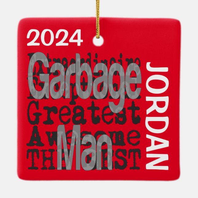 Garbage Man Extraordinaire CUSTOM Ceramic Ornament (Back)