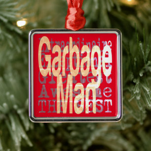 Garbage Man Extraordinaire Metal Ornament
