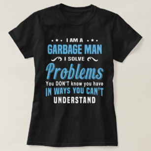 Garbage Man T-Shirt