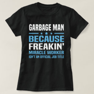 Garbage Man T-Shirt
