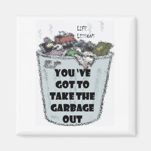 "Garbage Out" Magnet