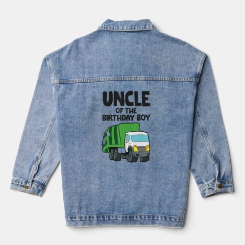 Garbage Truck Birthday Party Uncle Of The Birthday Denim Jacket