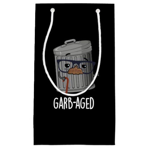 Garbaged Funny Trash Can Pun Dark BG Small Gift Bag