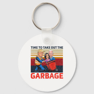 Garbyge For Trump 2024 Funny Time To Take Out The  Keychain