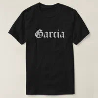 Garcia Surname Funny Team Family Last Name Garcia Unisex T-Shirt