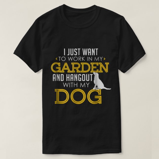Garden and Dog Lover Funny Design T-Shirt (Design Front)