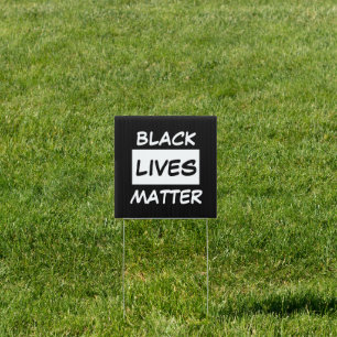 Garden and Yard Sign - BLACK LIVES MATTER