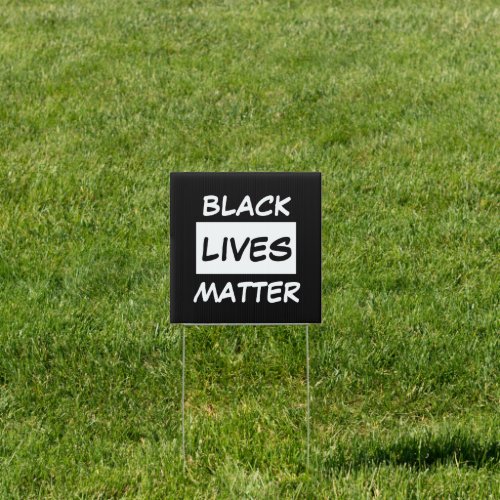 Garden and Yard Sign _ BLACK LIVES MATTER 