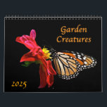 Garden Creatures 2025 Animal Nature Calendar<br><div class="desc">My garden is a universe of light, color and movement. The flowers and vegetables shine with beauty... and the little creatures amaze me with their infinite variations of shape, form and action. I have tried to capture these lovely beings with my photography and have compiled the best for this fine...</div>