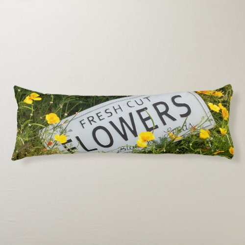 Garden flowers with fresh cut flower sign 0753 body pillow