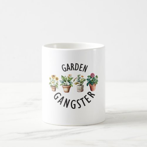 Garden Gangster Funny Plant Lover Coffee Mug