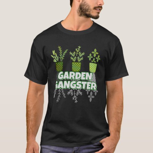 Garden Gangster T_Shirt