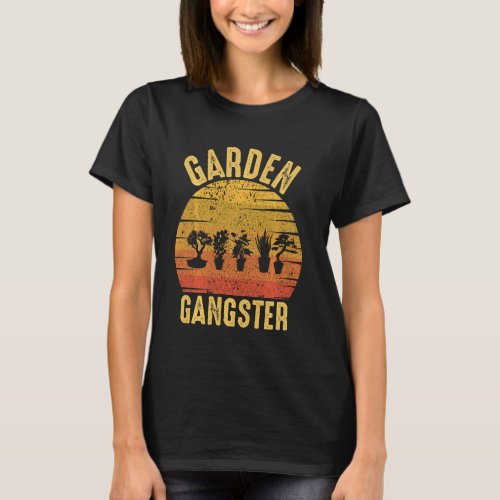 Garden Gangster Vintage Gardener  Gardening Plants T_Shirt