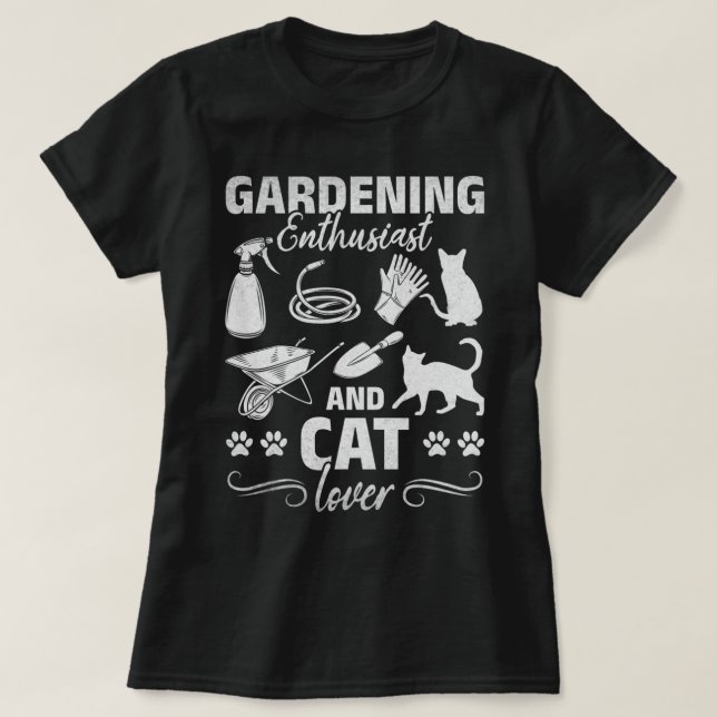 Garden Gardening Enthusiast And Cat Lover Gardener T-Shirt (Design Front)