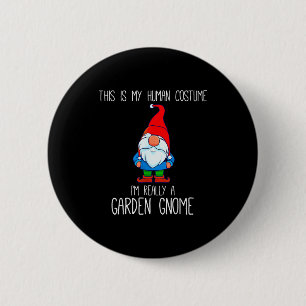 Garden Gnome Costume, Halloween, This Is My Human  Button