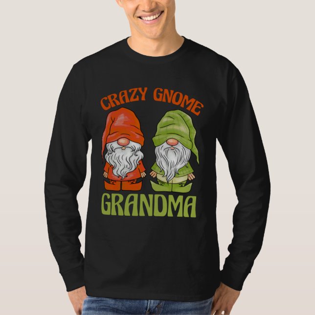 Garden Gnome Crazy Gnome Grandma T-Shirt (Front)