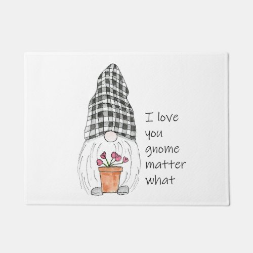 Garden Gnome I love you gnome matter what Doormat