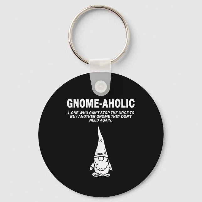 Garden Gnome Lover Gnome-Aholic Funny Definition G Keychain (Front)