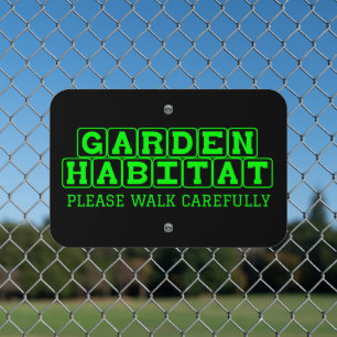 Garden Habitat Please Walk Carefully Metal Sign