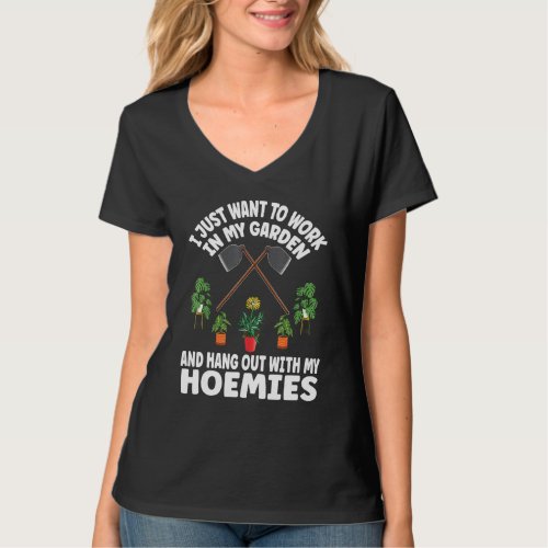 Garden Hang Out Hoemies Hobby Gardener Plant Garde T_Shirt