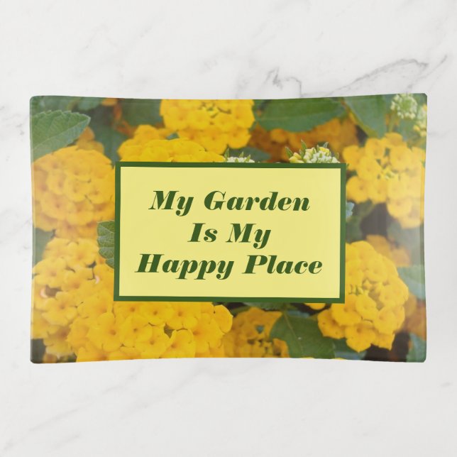 Garden is My Happy Place Vivid Yellow Flowers Trinket Tray (Front)