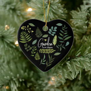 Garden Is My Therapy - Flower Garden Plants Lovers Ceramic Ornament