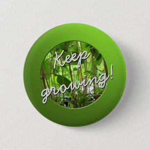 Garden Lover Keep Growing Plants Button